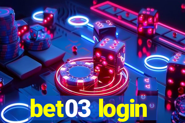 bet03 login